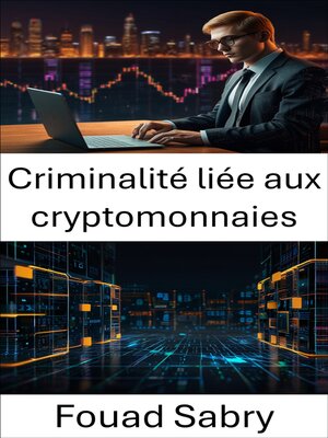 cover image of Criminalité liée aux cryptomonnaies